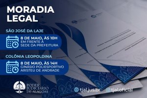 Moradia Legal beneficia famílias de São José da Laje e Colônia Leopoldina na quarta (8)