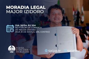 Moradia Legal beneficia famílias de Major Izidoro nesta sexta