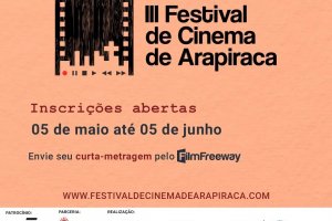 Consolidado na cena audiovisual, Festival de Cinema de Arapiraca abre inscrições para 3ª edição