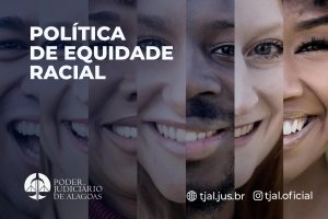 Política de equidade racial é instituída no Tribunal de Justiça de Alagoas