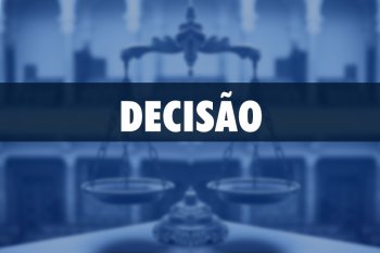Decisão foi publicada no Diário da Justiça Eletrônico desta terça-feira (20)
