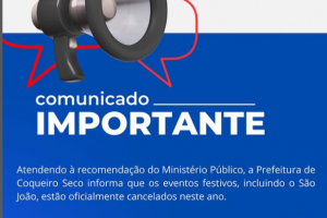 Prefeitura de Coqueiro Seco acata recomendação do Ministério Público e cancela eventos, incluindo o São João  
