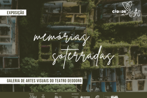 Últimos dias para a Exposição 'Memórias Soterradas', no Complexo Cultural Teatro Deodoro