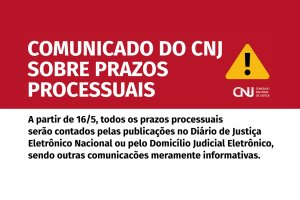 Contagem de prazos é realizada exclusivamente no Diário da Justiça Eletrônico Nacional