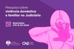 CNJ prorroga pesquisa nacional sobre violência doméstica e familiar
