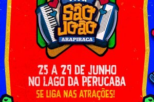 Viva São João: Arapiraca divulga programação de shows no Lago da Perucaba