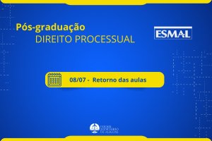 Aulas da pós-graduação da Esmal retornam nesta terça-feira (8)