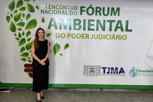 Juíza Anna Celina destaca importância da justiça climática durante Encontro do Fórum Ambiental do Judiciário