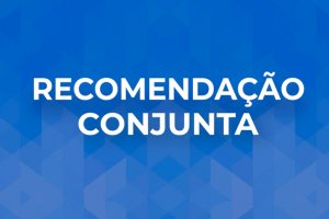 MPAL, MPF e DPU recomendam que município de Maceió dê transparência aos programas de habitação e crie Conselho Municipal
