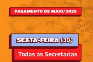 Prefeitura de Penedo paga salário de maio e 13º dos aniversariantes do mês nesta sexta, 30