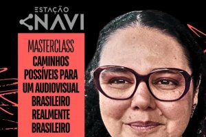 Navi promove masterclass gratuita com Vânia Lima sobre o futuro do audiovisual brasileiro