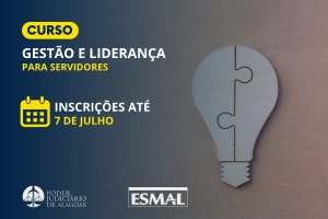 Habilidades de gestão e liderança serão tema de formação para servidores do TJAL