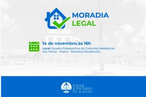 Moradia Legal entrega 156 títulos em Marechal Deodoro na tarde desta quinta (14)