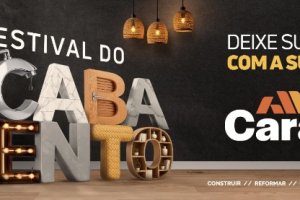 Carajás Home Center realiza Festival do Acabamento com ações especiais para obras e reformas com comunicação 360°