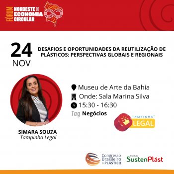 A Gerente do Instituto SustenPlást, Simara Souza, vai participar de dois painéis, nos dias 24 e 25 de novembro.